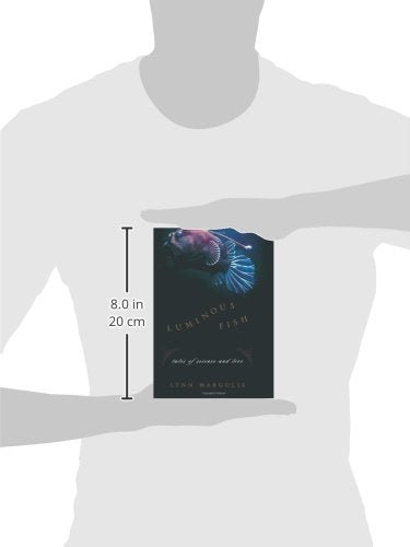 Luminous Fish: Tales Of Science And Love (Sciencewriters)