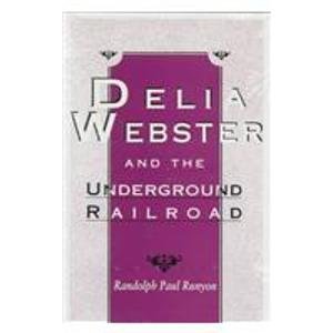 Delia Webster And The Underground Railroad,Used