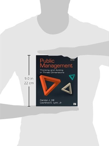 Public Management: Thinking and Acting in Three Dimensions,Used