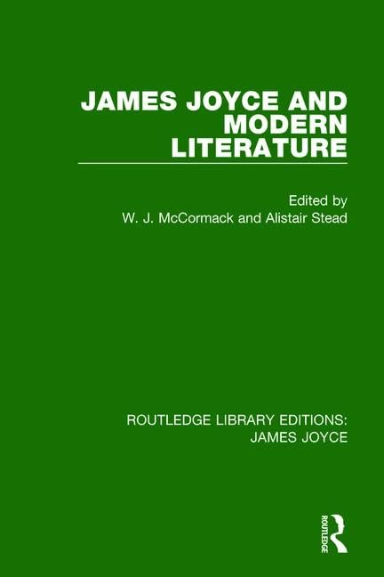 James Joyce and Modern Literature (Routledge Library Editions: James Joyce),Used