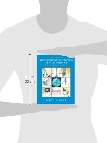 Interdisciplinary Instruction for All Learners K8: A Practical Guide,Used