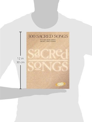 300 Sacred Songs: Melody/Lyrics/Chords
