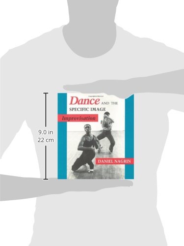 Dance and the Specific Image: Improvisation,Used