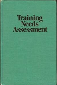 Training Needs Assessment (Techniques in Training and Performance Development Series),New