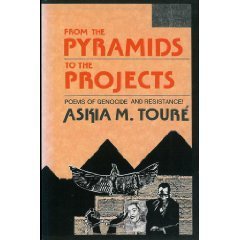 From The Pyramids To The Projects: Poems Of Genocide And Resistance!,New