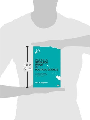 Writing a Research Paper in Political Science: A Practical Guide to Inquiry, Structure, and Methods,Used