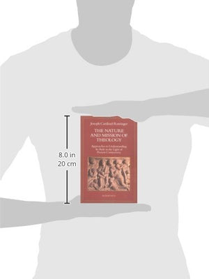 The Nature And Mission Of Theology: Approaches To Understanding Its Role In The Light Of Present Controversy,New