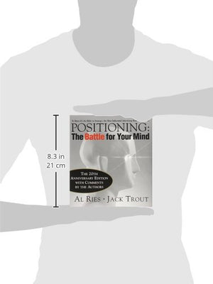 Positioning: The Battle for Your Mind, 20th Anniversary Edition,New