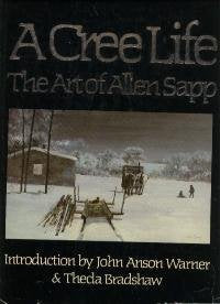 A Cree life: The art of Allen Sapp,Used
