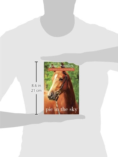 Pie in the Sky: Book Four of the Horses of Oak Valley Ranch,Used