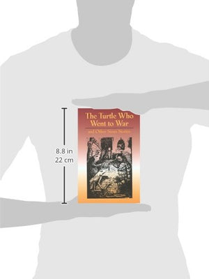 The Turtle Who Went To War: And Other Sioux Stories-new