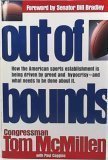 Out of Bounds: How the American Sport Establishment Is Being Driven by Greed HypocrisyAnd What Need to Be Done About It,Used