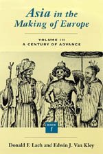 Asia in the Making of Europe, Volume III: A Century of Advance. Book 1: Trade, Missions, Literature (Volume 3) (Asia in the Maki,Used
