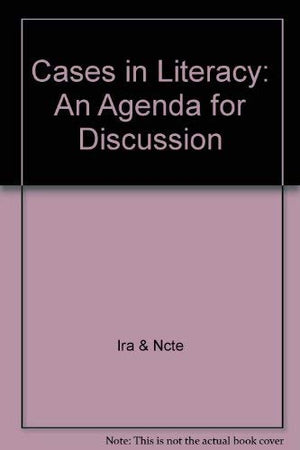Cases in Literacy: An Agenda for Discussion,Used