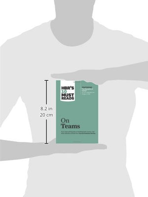 HBR's 10 Must Reads on Teams (with featured article 'The Discipline of Teams,' by Jon R. Katzenbach and Douglas K. Smith),New
