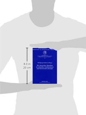 Die slawischen Sprachen im aktuellen Funktionieren und historischen Kontakt: Beitrge zum XIII. Internationalen Slawistenkongress,Used