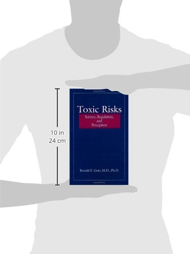 Toxic Risks: Science, Regulation, and Perception,Used