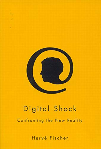 Digital Shock: Confronting the New Reality,Used