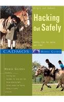 Hacking Out Safely: Safety Tips for Horse and Rider (Cadmos Horse Guides),New