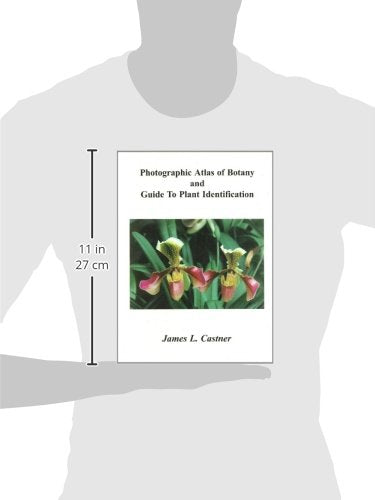 Photographic Atlas of Botany & Guide to Plant Identification,New