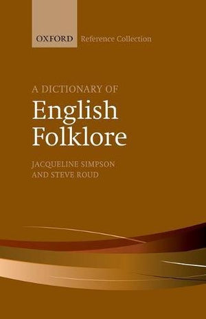 A Dictionary of English Folklore (The Oxford Reference Collection),Used