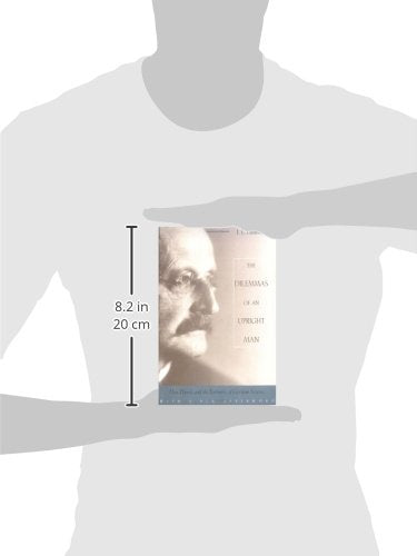 Dilemmas Of An Upright Man: Max Planck And The Fortunes Of German Science