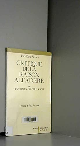 Critique de la raison alatoire: ou Descartes contre Kant,Used