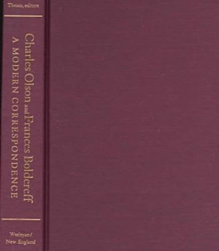 Charles Olson And Frances Boldereff: A Modern Correspondence,New