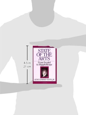 State of the Arts: From Bezalel to Mapplethorpe (Volume 13),New