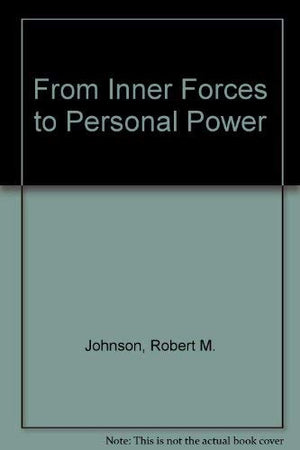 From Inner Forces to Personal Power,Used