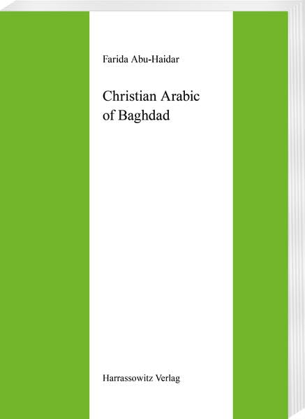 Christian Arabic Of Baghdad (Semitica Viva,) (German Edition),Used