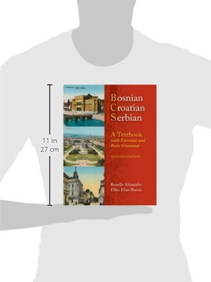 Bosnian, Croatian, Serbian, A Textbook: With Exercises And Basic Grammar,New