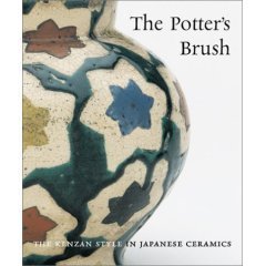 The Potter's Brush: The Kenzan Style in Japanese Ceramics,Used
