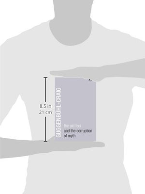 The Old Fool and the Corruption of Myth,New