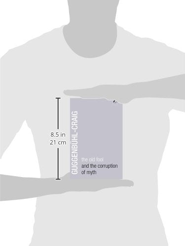 The Old Fool and the Corruption of Myth,New