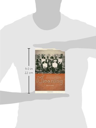 Race and Meaning: The African American Experience in Missouri (Volume 1),Used