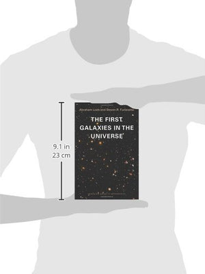 The First Galaxies in the Universe (Princeton Series in Astrophysics),Used
