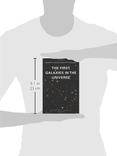 The First Galaxies in the Universe (Princeton Series in Astrophysics),Used