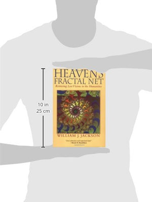 Heaven's Fractal Net: Retrieving Lost Visions in the Humanities,Used