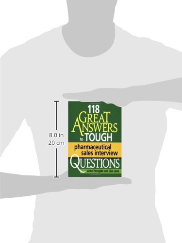 118 Great Answers to Tough Pharmaceutical Sales Interview Questions,Used