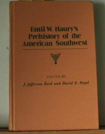 Emil W. Haury's Prehistory of the American Southwest,Used