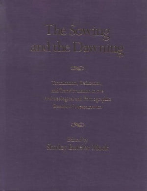 The Sowing and the Dawning: Termination, Dedication and Transformation in the Archaeological and Ethnographic Record of Mesoamer,Used