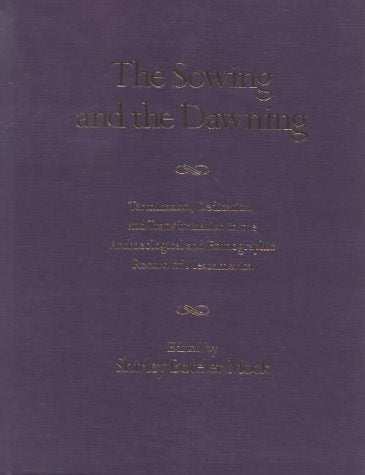 The Sowing and the Dawning: Termination, Dedication and Transformation in the Archaeological and Ethnographic Record of Mesoamer,Used
