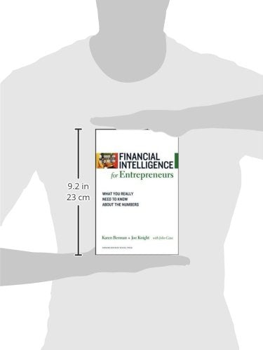 Financial Intelligence for Entrepreneurs: What You Really Need to Know About the Numbers,New