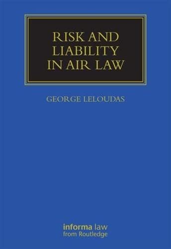 Risk and Liability in Air Law (Maritime and Transport Law Library),Used