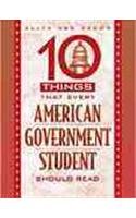 10 Things That Every American Government Student Should Read,Used