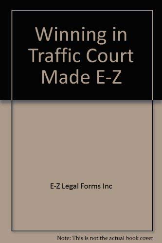 Winning in Traffic Court Made EZ,Used