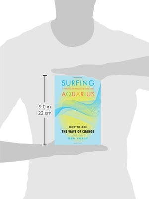 Surfing Aquarius: How to Ace the Wave of Change,Used