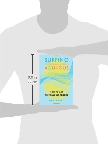 Surfing Aquarius: How to Ace the Wave of Change,Used