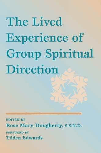 The Lived Experience of Group Spiritual Direction,Used